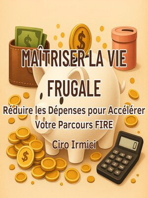 cover image of Maîtriser la Vie Frugale